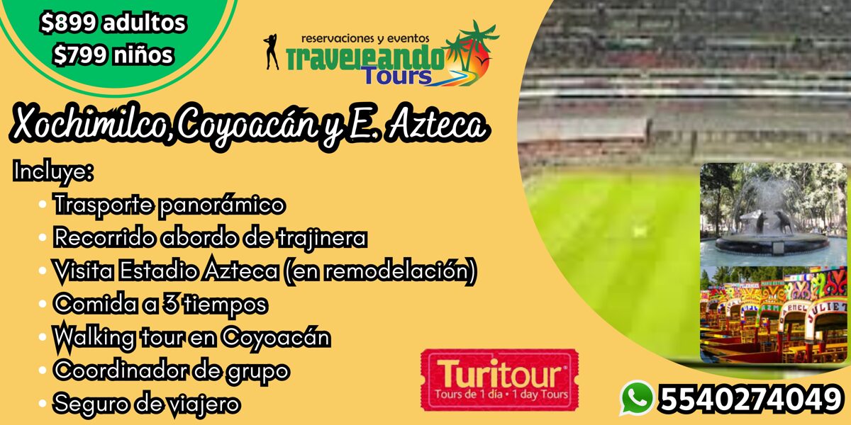 XOCHIMILCO_COYOACAN_Y_ESTADIO_AZTECA_TURITOUR.jpg